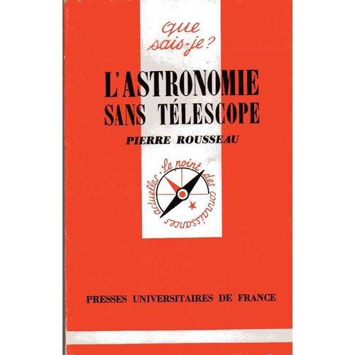 Que Sais-Je ? N°13 : L'astrologie Sans Télescope