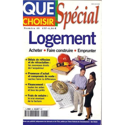 Que Choisir Special N° 48, Logement - Acheter ; Faire Construire ; Emprunter
