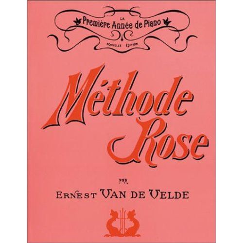 La Methode Rose - Première Année De Piano