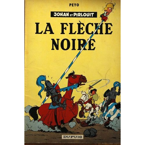 Johan Et Pirlouit - Tome 7 - La Flèche Noire