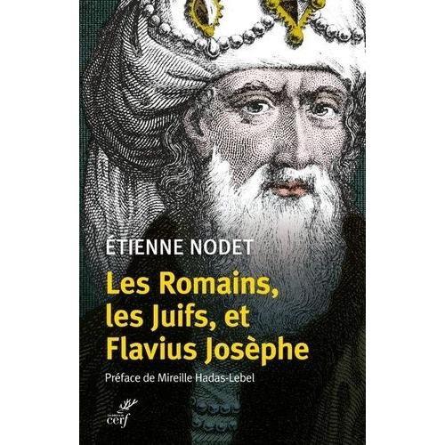 Les Romains, Les Juifs Et Flavius Josèphe