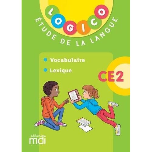Etude De La Langue Ce2 - Vocabulaire Et Lexique