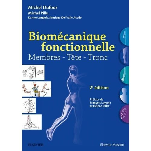 Biomécanique Fonctionnelle - Membres - Tête - Tronc