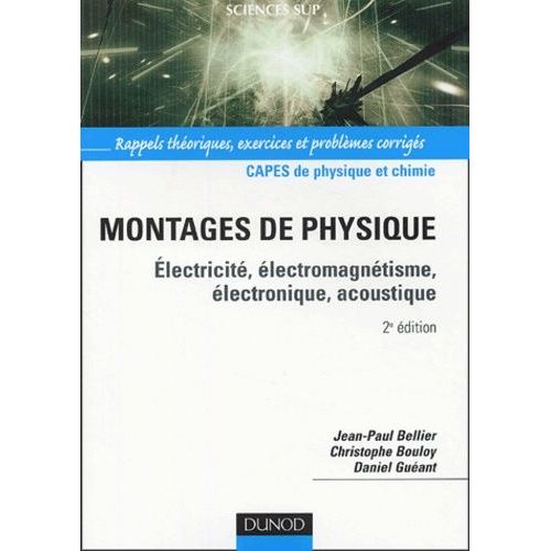Montages De Physique Capes - Electricité, Électromagnétisme, Électronique, Acoustique