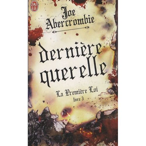 La Première Loi Tome 3 - Dernière Querelle
