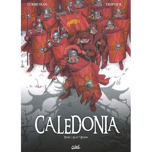 Caledonia Tome 1 - La Ixème Légion