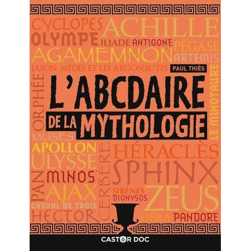 L'abcdaire De La Mythologie