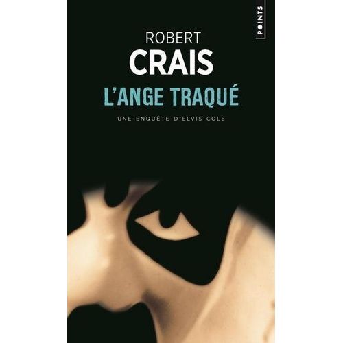 L'ange Traqué - Une Enquête D'elvis Cole