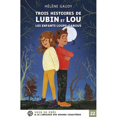 Trois Histoires De Lubin Et Lou - Les Enfants Loups-Garous