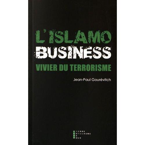 L'islamo-Business, Vivier Du Terrorisme