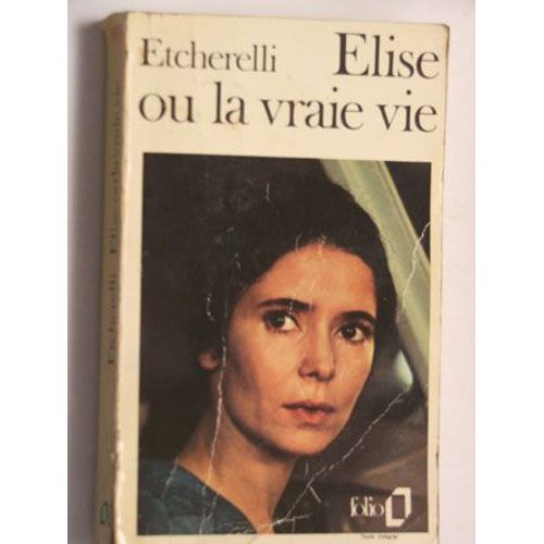 Elise Ou La Vraie Vie