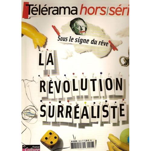 Telerama Hors-Série  N° 106 : La Revolution Surrealiste