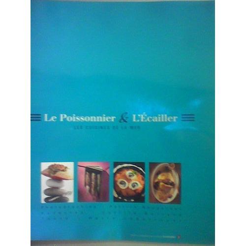 Le Poissonnier & L'écailler - Les Cuisines De La Mer