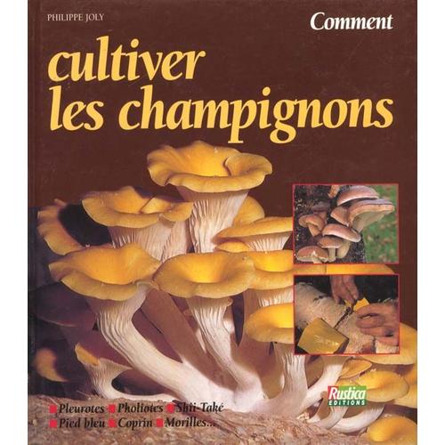 Comment Cultiver Les Champignons