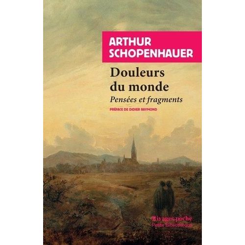 Douleurs Du Monde - Pensées Et Fragments