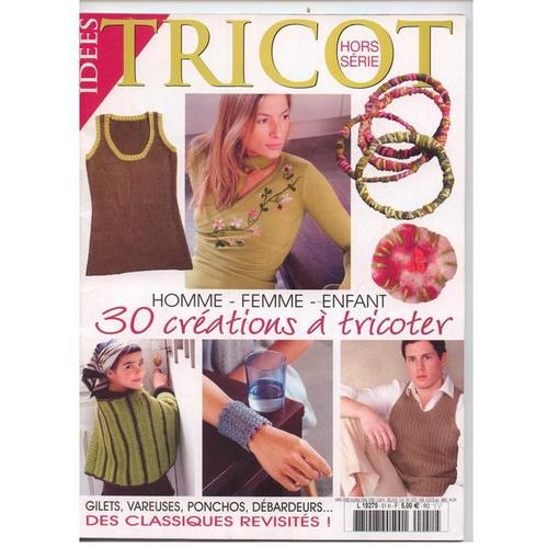 Tricot Hors-Série N° 51 : 30 Creations A Tricoter Hommes,Femmes,Enfants