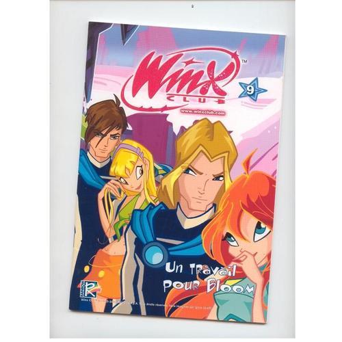 Winx Club N° 9 : Un Travail Pour Bloom