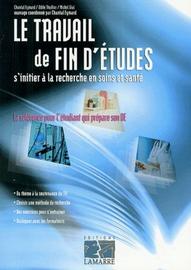 Le Travail De Fin D'études : S'initier À La Recherche En Soins Et Santé