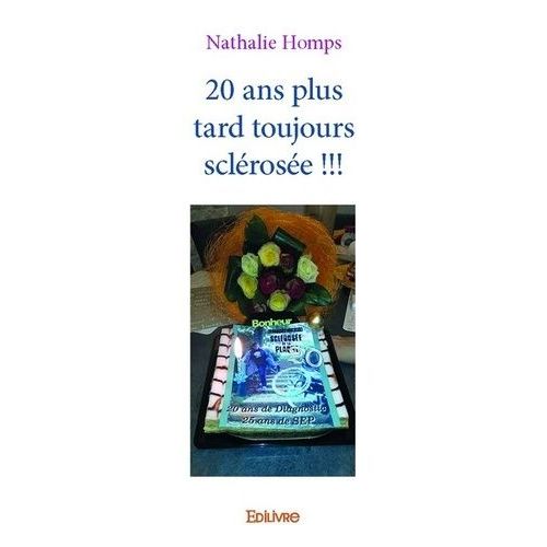 20 Ans Plus Tard Toujours Sclérosée !!