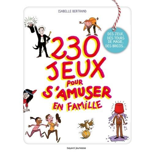 230 Jeux Pour S'amuser En Famille
