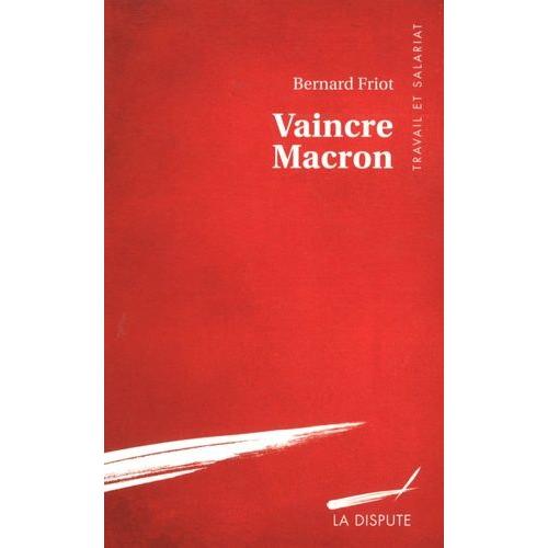 Vaincre Macron