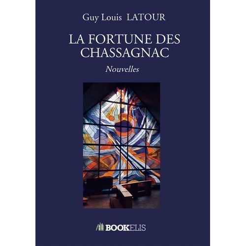 La Fortune Des Chassagnac