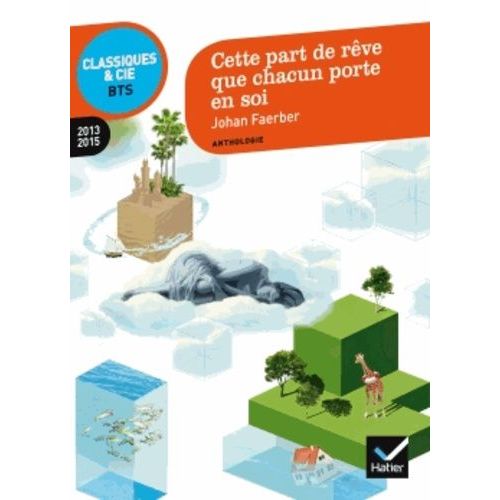 Cette Part De Rêve Que Chacun Porte En Soi - Anthologie