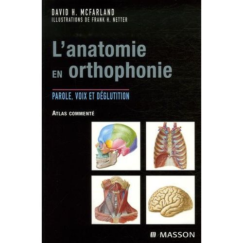 L'anatomie En Orthophonie - Parole, Voix Et Déglutition