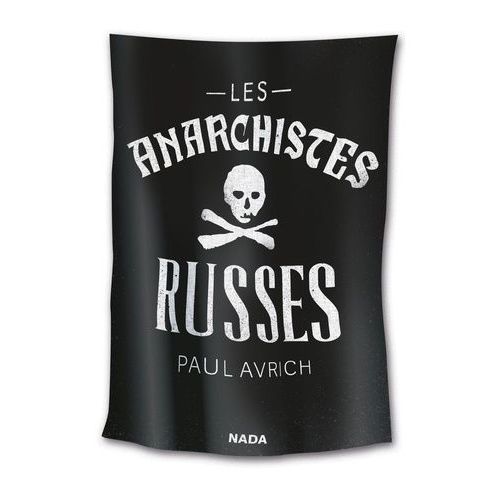 Les Anarchistes Russes