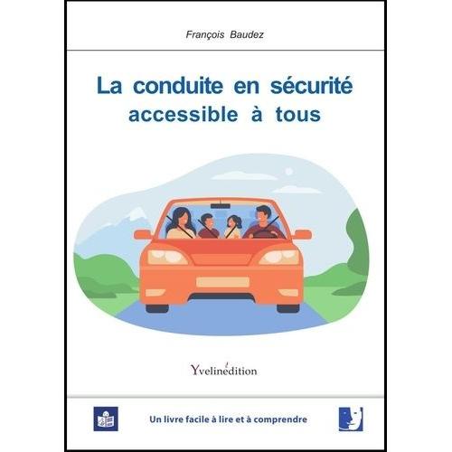 La Conduite En Sécurité Accessible À Tous