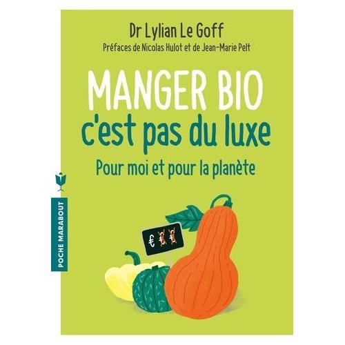 Manger Bio C'est Pas Du Luxe