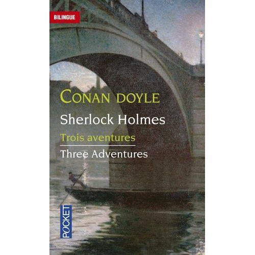 Trois Aventures De Sherlock Holmes - Le Vampire Du Sussex - Le Détective Agonisant - Le Marchand De Couleurs Retraité
