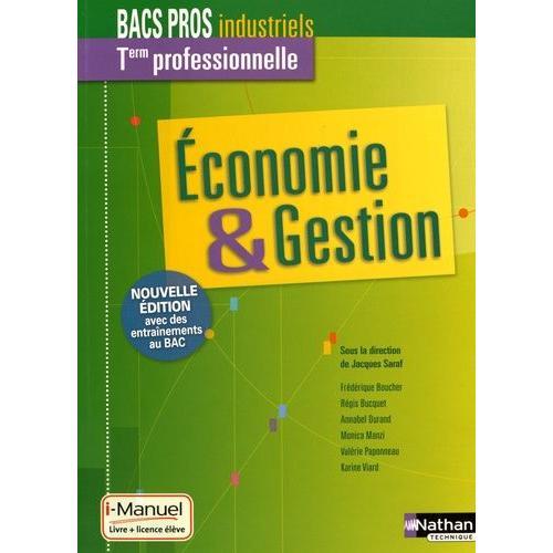 Economie & Gestion Tle Professionnelle Bacs Pros Industriels - Livre + Licence Élève