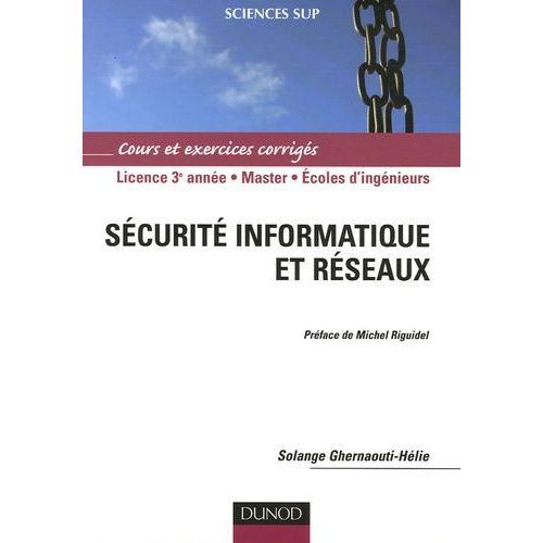 Sécurité Informatique Et Réseaux - Cours Et Exercices Corrigés