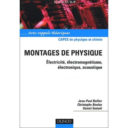 Montages De Physique Capes De Physique Et Chimie - Electricité, Électromagnétisme, Électronique, Acoustique