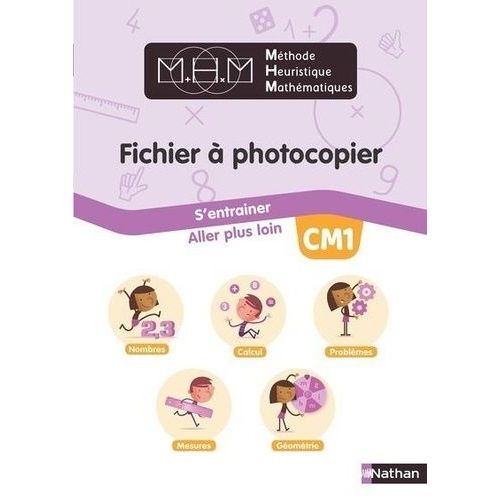 Méthode Heuristique Mathématiques Cm1 - Fichier À Photocopier - S'entrainer - Aller Plus Loin