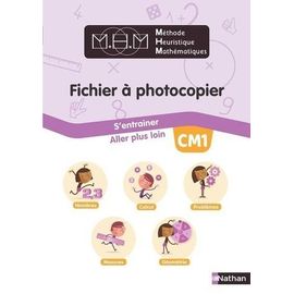 Méthode Heuristique Mathématiques Cm1 - Fichier À Photocopier - S'entrainer - Aller Plus Loin