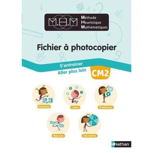 Méthode Heuristique Mathématiques Cm2 - Fichier À Photocopier - S'entrainer - Aller Plus Loin