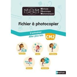 Méthode Heuristique Mathématiques Cm2 - Fichier À Photocopier - S'entrainer - Aller Plus Loin