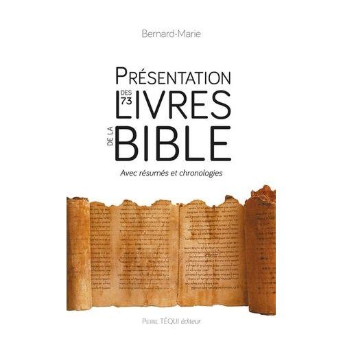 Présentation Des 73 Livres De La Bible - Ancien Testament (46) Et Nouveau Testament (27)