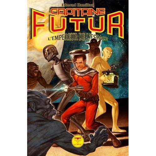 Capitaine Futur Tome 1 - L'empereur De L'espace
