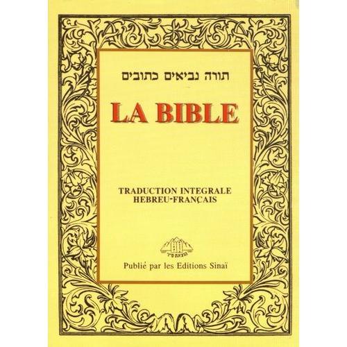 La Bible - Traduction Intégrale Hébreu-Français
