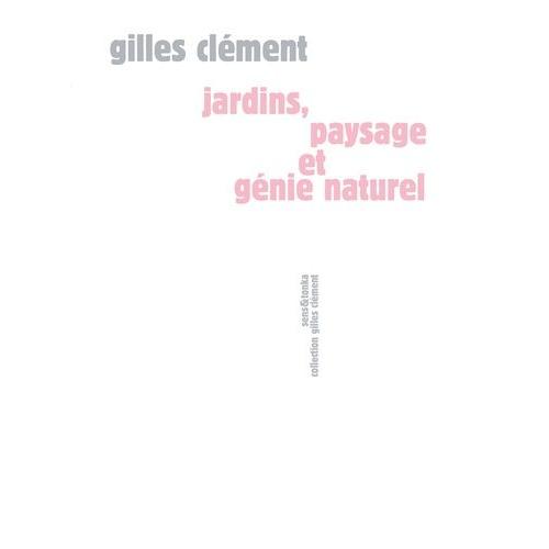 Jardins, Paysage Et Génie Naturel