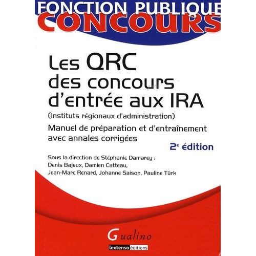 Les Qrc Des Concours D'entrée Aux Ira (Instituts Régionaux D'administration) - Manuel De Préparation Et D'entraînement Avec Annales Corrigées