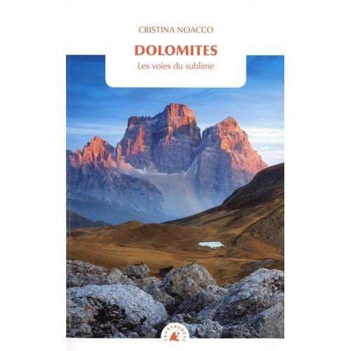 Dolomites - Les Voies Du Sublime