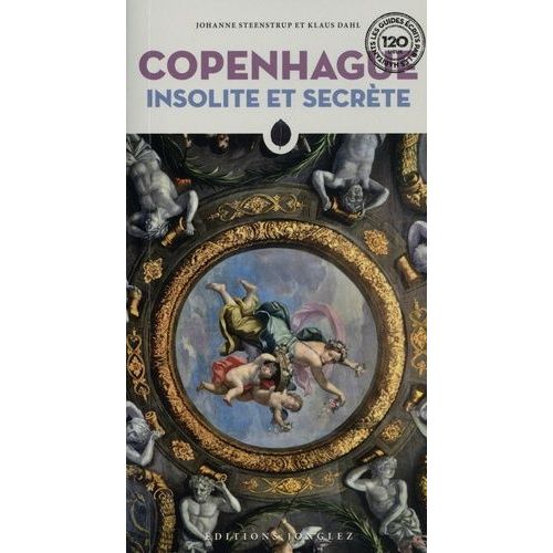 Copenhague Insolite Et Secrète