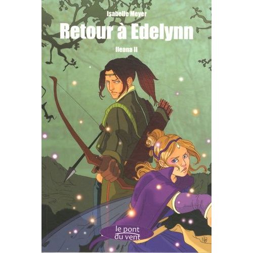 Ileana Tome 2 - Retour À Edelynn