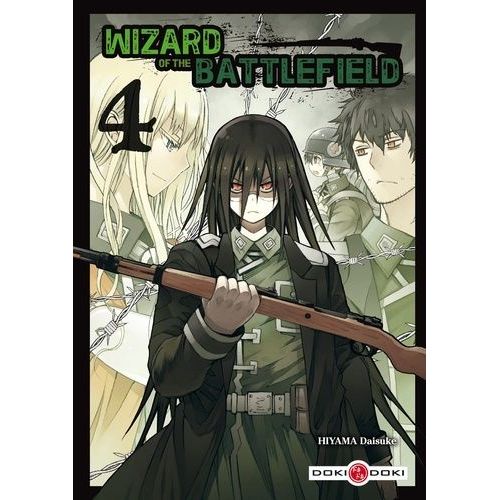 Wizard Of The Battlefield - Tome 4