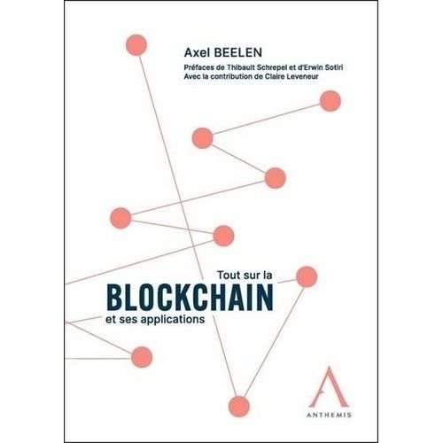 Tout Sur La Blockchain Et Ses Applications