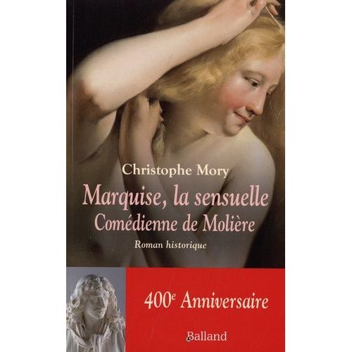 Marquise, La Sensuelle - Comédienne De Molière